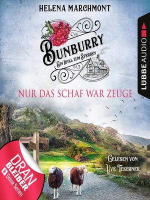 cover image of Nur das Schaf war Zeuge--Bunburry--Ein Idyll zum Sterben, Folge 8